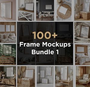 100+ Frame Mockups Bundle 1