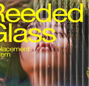 Reeded Glass Displacement System