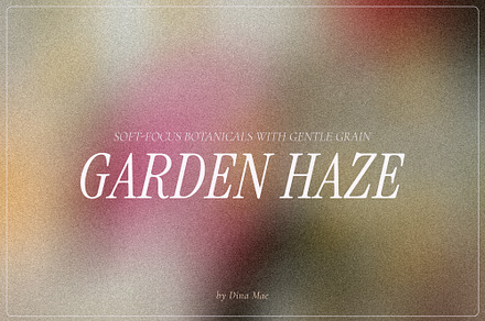 Garden Haze - Blurry Backgrounds